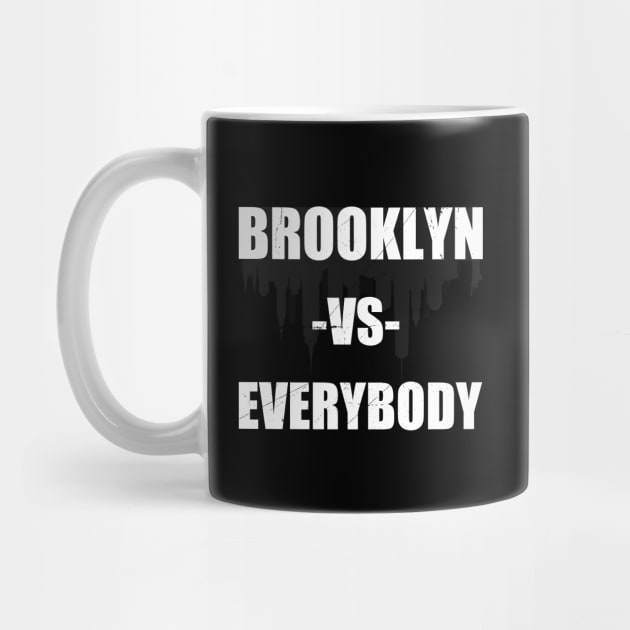 Brooklyn vs Everybody New York Kings county by FFAFFF